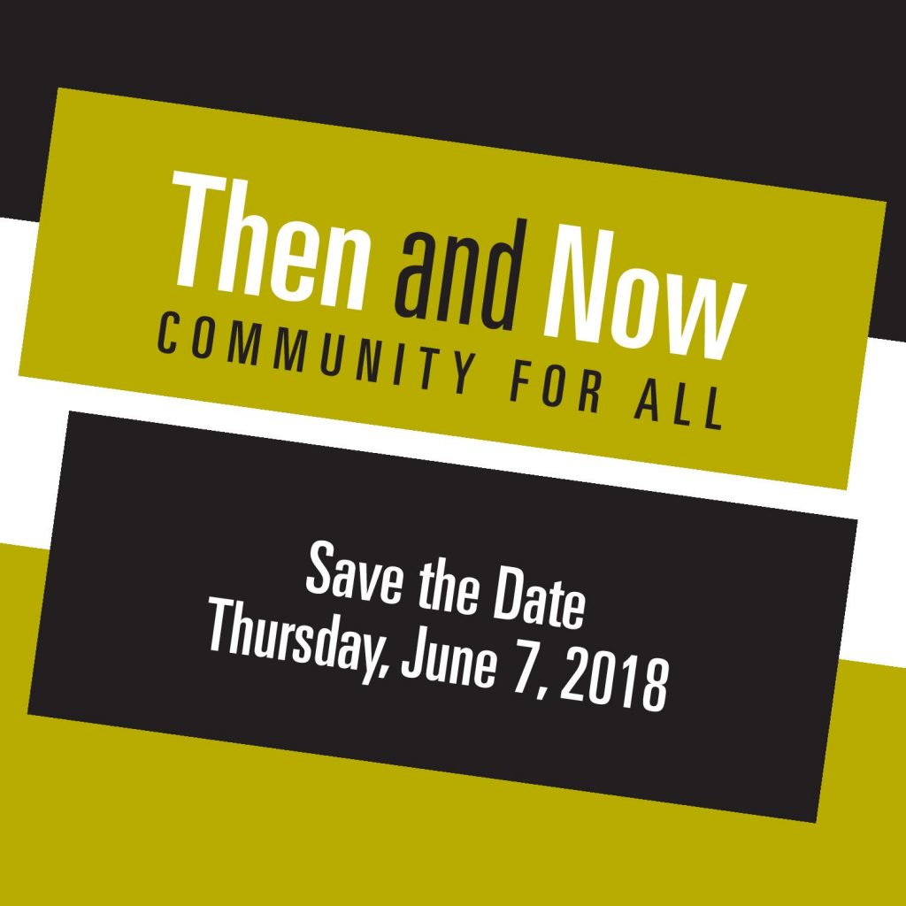 Image of save the date for DBEDC's 2018 annual fundraiser, Then and Now: Community for All