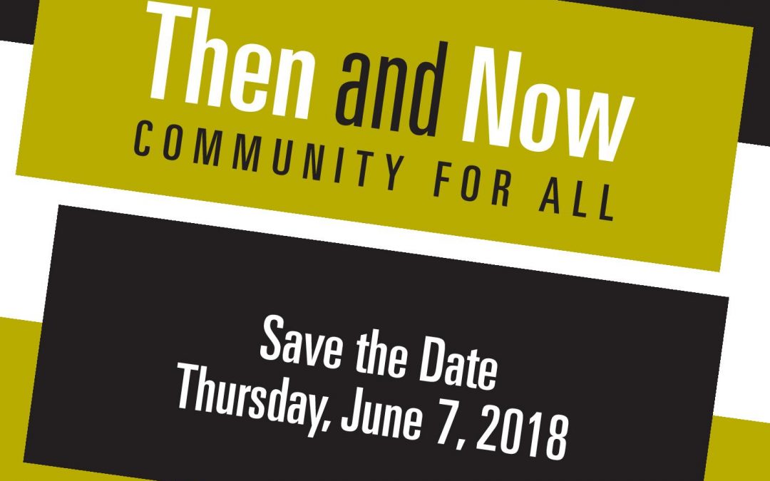 Then and Now: Community for All